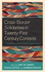 Cover: Cross-Border Solidarities in Twenty-First Century Contexts - Rowman & Littlefield Publishers