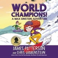 Cover: World Champions! a Max Einstein Adventure - Jimmy Patterson