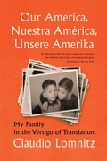 Cover: Our America, Nuestra America, Unsere Amerika - Other Press LLC