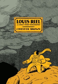 Enlarge image Cover: Louis Riel - Drawn & Quarterly