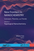 Cover: New Frontiers in Nanochemistry: Concepts, Theories, and Trends - Apple Academic Press Inc.