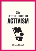 Cover: The Little Book of Activism - Summersdale Publishers