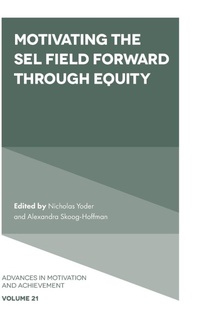 Enlarge image Cover: Motivating the SEL Field Forward Through Equity - Emerald Publishing Limited