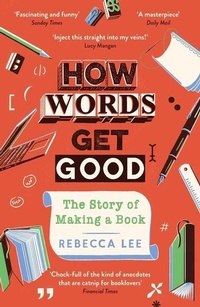 Enlarge image Cover: How Words Get Good - Profile Books Ltd
