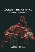 Cover: Guess the Animal - Alison Steven