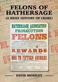 Cover: Felons of Hathersage - Picklecombe Press