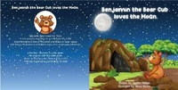 Abbildung von: Benjamin the Bear Cub Loves the Moon - JS Thornfield
