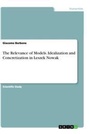 Cover: The Relevance of Models. Idealization and Concretization in Leszek Nowak - GRIN Verlag