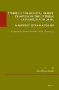 Cover: Studies in the Medieval Hebrew Tradition of the ?aririan and ?arizian Maqama. Ma?berot Eitan ha-Ezra?i - Brill