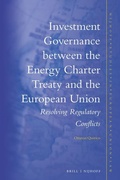 Abbildung von: Investment Governance between the Energy Charter Treaty and the European Union - Martinus Nijhoff