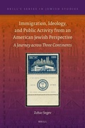 Cover: Immigration, Ideology, and Public Activity from an American Jewish Perspective - Brill