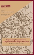 Cover: Reproducing Images and Texts / La reproduction des images et des textes - Brill