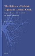 Cover: The Reflexes of Syllabic Liquids in Ancient Greek - Brill