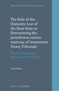 Abbildung von: The Role of the Domestic Law of the Host State in Determining the Jurisdiction ratione materiae of Investment Treaty Tribunals - Martinus Nijhoff
