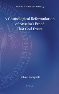 Enlarge image Cover: A Cosmological Reformulation of Anselm's Proof That God Exists - Brill