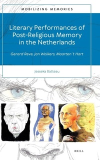 Enlarge image Cover: Literary Performances of Post-Religious Memory in the Netherlands - Brill