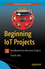 Cover: Beginning IoT Projects - APress