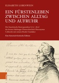 Cover: Ein F&uuml;rstenleben zwischen Alltag und Aufruhr - B&ouml;hlau