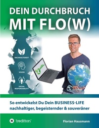 Abbildung von: Dein Durchbruch mit Flo(w) - tredition