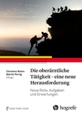 Cover: Die ober&auml;rztliche T&auml;tigkeit - eine neue Herausforderung - Hogrefe