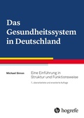 Cover: Das Gesundheitssystem in Deutschland - Hogrefe