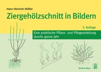 Abbildung von: Ziergehölzschnitt in Bildern - Quelle & Meyer