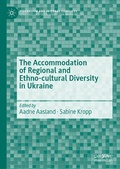 Cover: The Accommodation of Regional and Ethno-cultural Diversity in Ukraine - Palgrave Macmillan