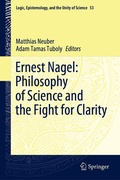 Cover: Ernest Nagel: Philosophy of Science and the Fight for Clarity - Springer