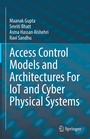 Cover: Access Control Models and Architectures For IoT and Cyber Physical Systems - Springer