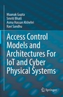 Cover: Access Control Models and Architectures For IoT and Cyber Physical Systems - Springer