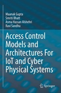 Cover: Access Control Models and Architectures For IoT and Cyber Physical Systems - Springer