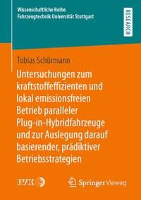 Abbildung von: Untersuchungen zum kraftstoffeffizienten und lokal emissionsfreien Betrieb paralleler Plug-in-Hybridfahrzeuge und zur Auslegung darauf basierender, prädiktiver Betriebsstrategien - Springer Vieweg