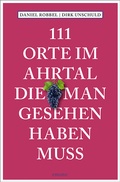 Cover: 111 Orte im Ahrtal, die man gesehen haben muss - Emons Verlag