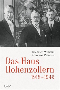 Abbildung von: Das Haus Hohenzollern 1918 bis 1945 - LangenMüller