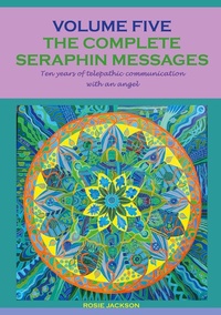 Enlarge image Cover: The complete seraphin messages: Volume 5 - BoD - Books on Demand