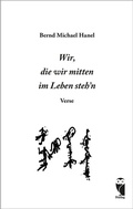Cover: Wir, die wir mitten im Leben steh'n - Frieling & Huffmann