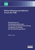 Cover: Entwicklung von Handlungsempfehlungen f&uuml;r die Kommunikation bei F&uuml;hrung auf Distanz im Vertrieb des Dienstleistungssektors - Shaker