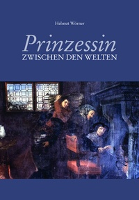 Abbildung von: Prinzessin zwischen den Welten - Schmidt, Philipp