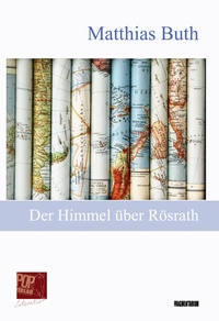 Enlarge image Cover: Der Himmel über Rösrath - Pop, Traian