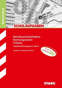 Abbildung von: STARK BwR 9. Klasse - Schulaufgaben Realschule Bayern - Stark Verlag