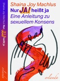 Cover: Nur Ja! hei&szlig;t ja - Orlanda Verlag GmbH