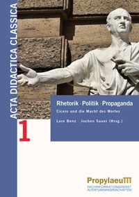 Abbildung von: Rhetorik Politik Propaganda - Propylaeum
