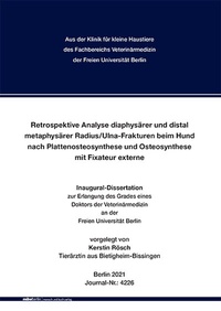Abbildung von: Retrospektive Analyse diaphysärer und distal metaphysärer Radius/Ulna-Frakturen beim Hund nach Plattenosteosynthese und Osteosynthese mit Fixateur externe - Mensch & Buch