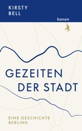 Cover: Gezeiten der Stadt - Kanon Verlag Berlin