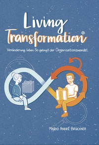 Abbildung von: Living Transformation - Agilizer Verlag