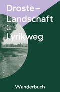Cover: Droste-Landschaft : Lyrikweg - Burg H&uuml;lshoff - Center for Literature
