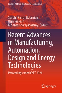 Enlarge image Cover: Recent Advances in Manufacturing, Automation, Design and Energy Technologies - Springer