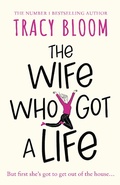 Cover: The Wife Who Got a Life - HarperCollins