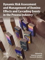 Cover: Dynamic Risk Assessment and Management of Domino Effects and Cascading Events in the Process Industry - Elsevier