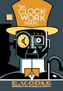 Cover: The Clockwork Man - MIT Press